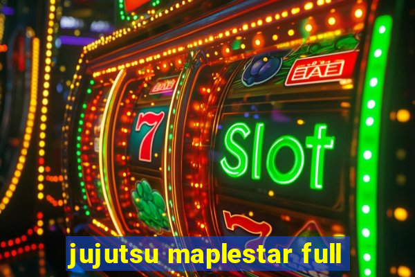 jujutsu maplestar full